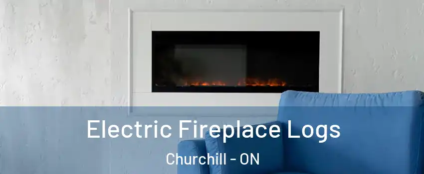  Electric Fireplace Logs Churchill - ON