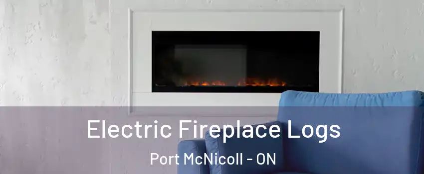  Electric Fireplace Logs Port McNicoll - ON