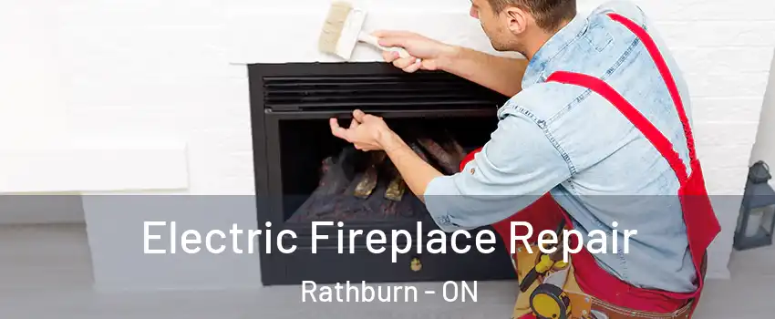  Electric Fireplace Repair Rathburn - ON