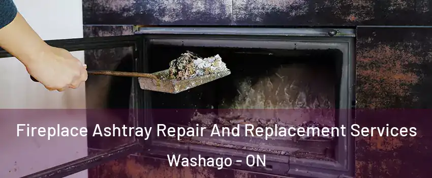  Fireplace Ashtray Repair And Replacement Services Washago - ON