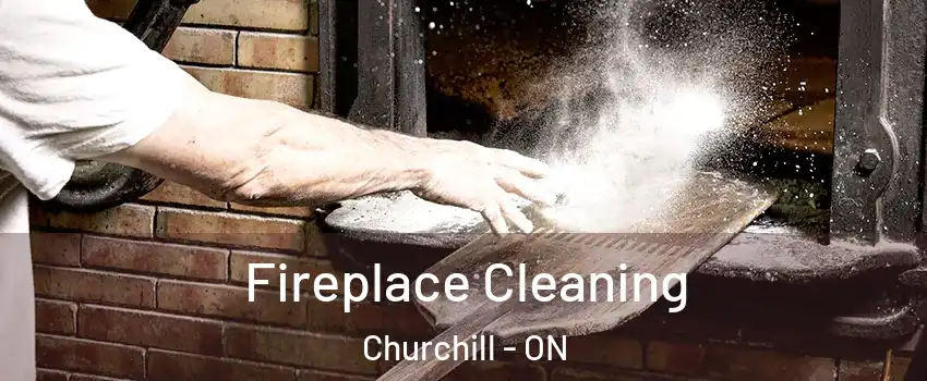  Fireplace Cleaning Churchill - ON