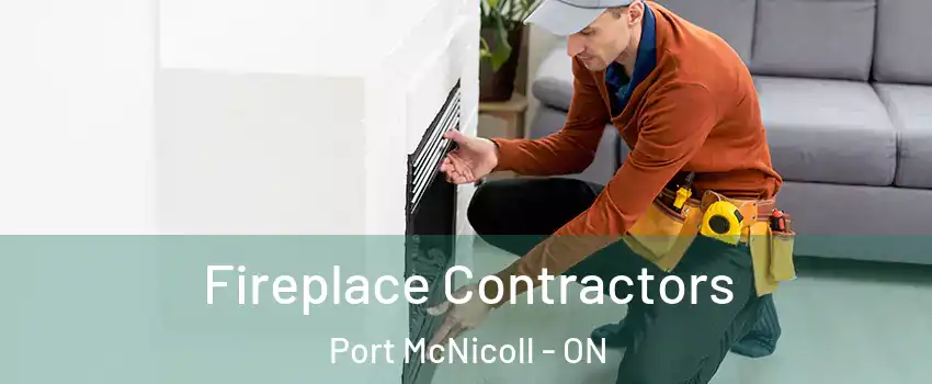  Fireplace Contractors Port McNicoll - ON