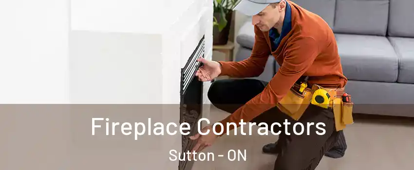  Fireplace Contractors Sutton - ON