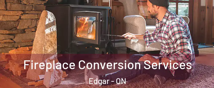  Fireplace Conversion Services Edgar - ON
