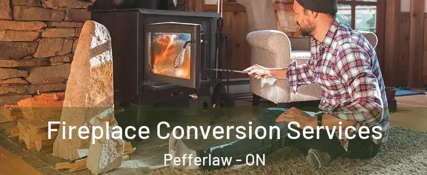  Fireplace Conversion Services Pefferlaw - ON