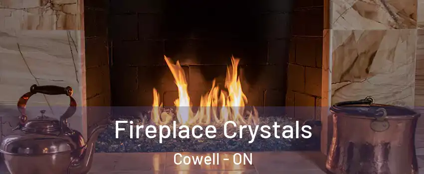  Fireplace Crystals Cowell - ON