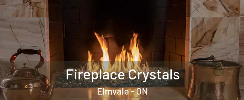 Fireplace Crystals Elmvale - ON