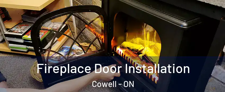  Fireplace Door Installation Cowell - ON
