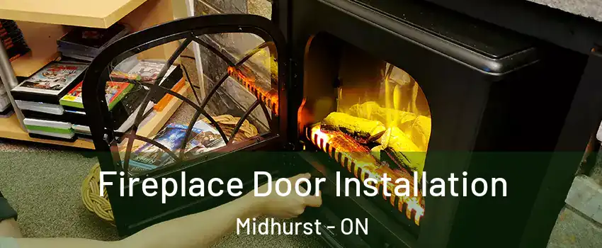 Fireplace Door Installation Midhurst - ON