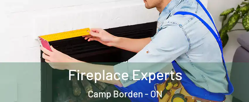  Fireplace Experts Camp Borden - ON