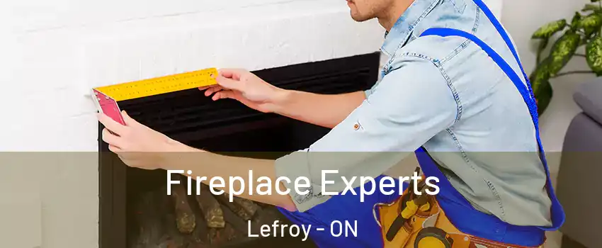  Fireplace Experts Lefroy - ON