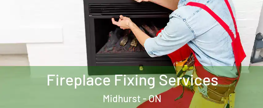  Fireplace Fixing Services Midhurst - ON