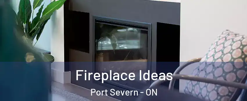  Fireplace Ideas Port Severn - ON