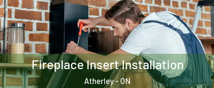  Fireplace Insert Installation Atherley - ON