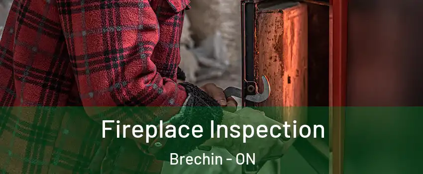  Fireplace Inspection Brechin - ON