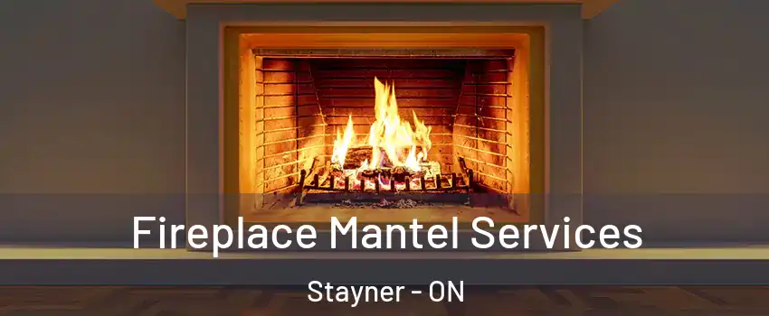  Fireplace Mantel Services Stayner - ON