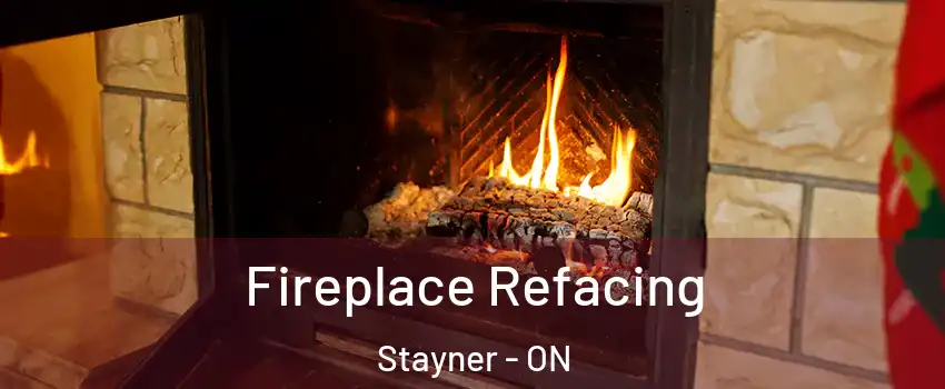 Fireplace Refacing Stayner - ON