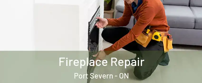  Fireplace Repair Port Severn - ON