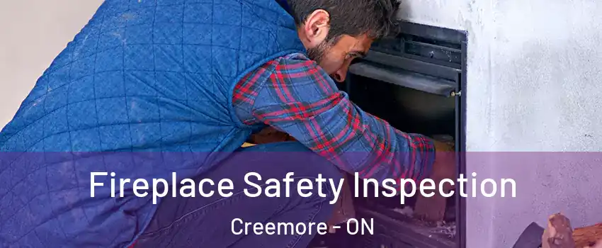  Fireplace Safety Inspection Creemore - ON