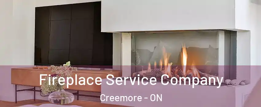  Fireplace Service Company Creemore - ON
