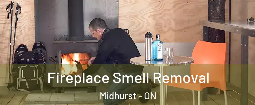  Fireplace Smell Removal Midhurst - ON