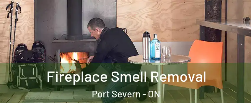  Fireplace Smell Removal Port Severn - ON