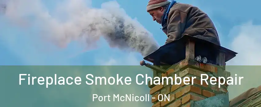  Fireplace Smoke Chamber Repair Port McNicoll - ON