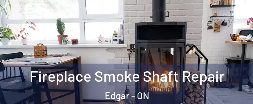  Fireplace Smoke Shaft Repair Edgar - ON