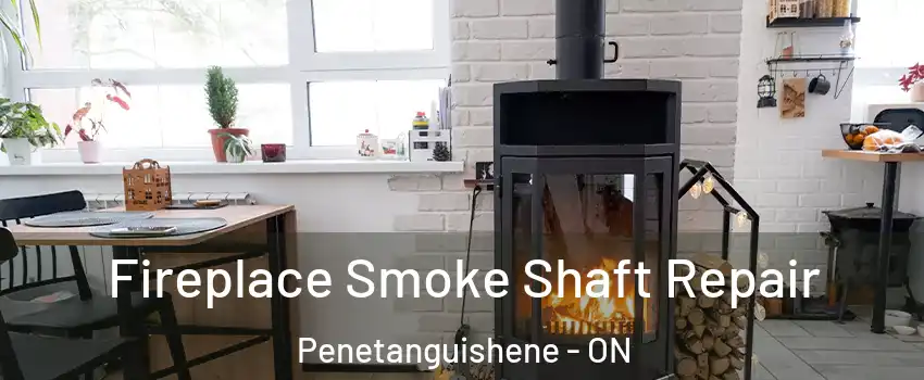  Fireplace Smoke Shaft Repair Penetanguishene - ON
