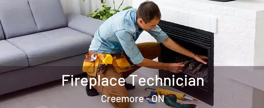  Fireplace Technician Creemore - ON