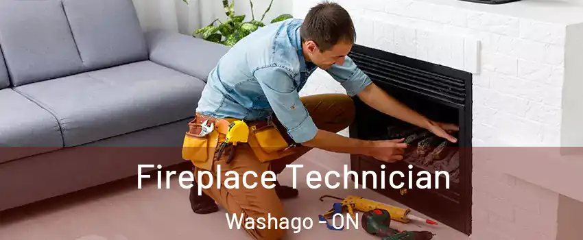  Fireplace Technician Washago - ON