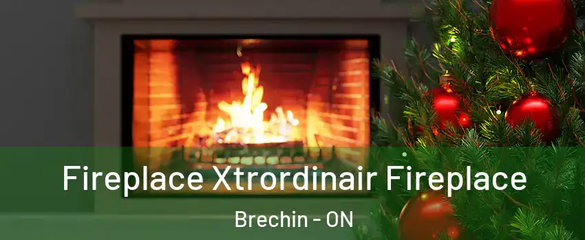  Fireplace Xtrordinair Fireplace Brechin - ON