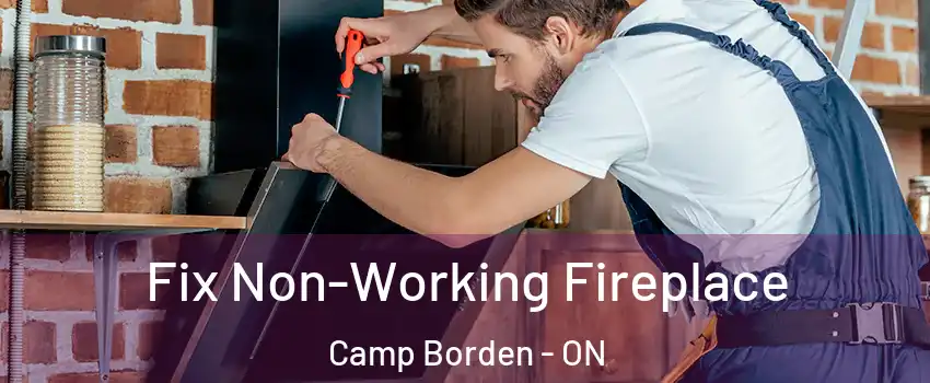  Fix Non-Working Fireplace Camp Borden - ON