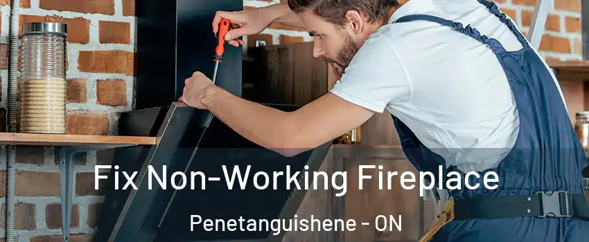  Fix Non-Working Fireplace Penetanguishene - ON