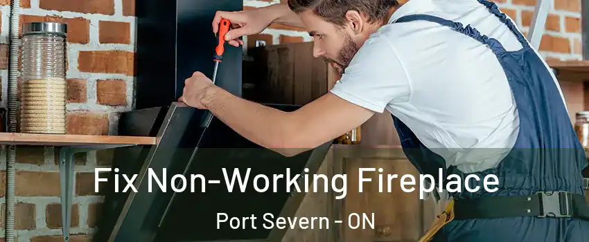  Fix Non-Working Fireplace Port Severn - ON