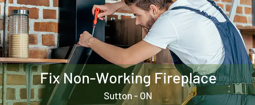  Fix Non-Working Fireplace Sutton - ON