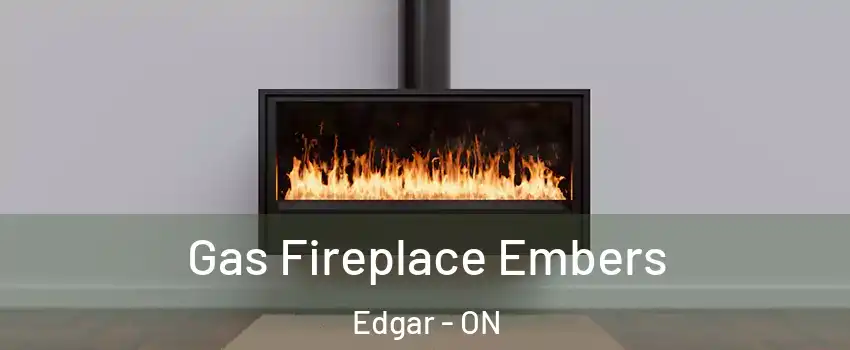  Gas Fireplace Embers Edgar - ON