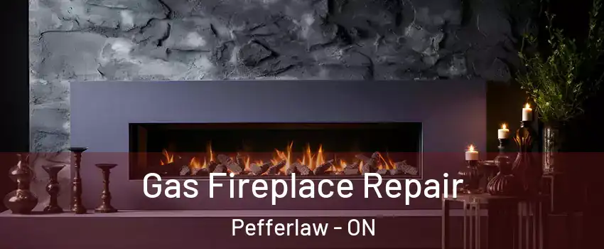  Gas Fireplace Repair Pefferlaw - ON