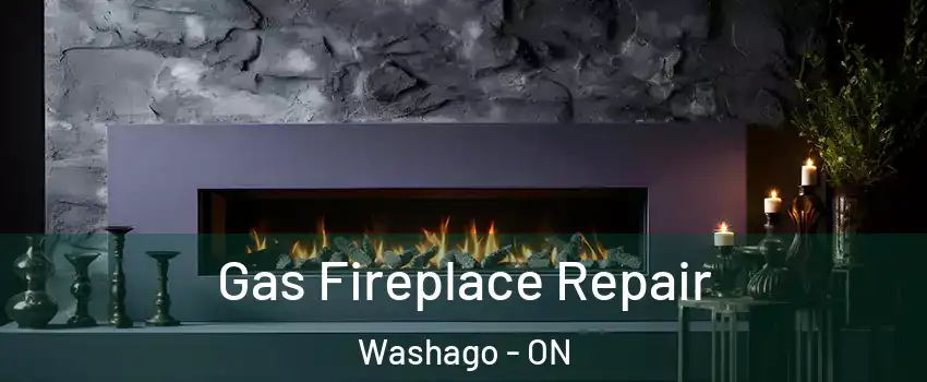 Gas Fireplace Repair Washago - ON