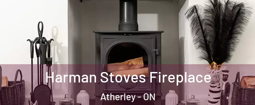  Harman Stoves Fireplace Atherley - ON