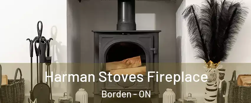  Harman Stoves Fireplace Borden - ON