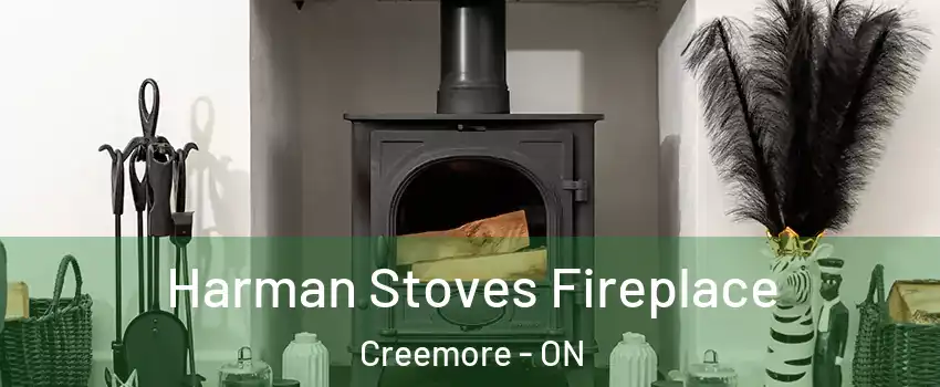  Harman Stoves Fireplace Creemore - ON