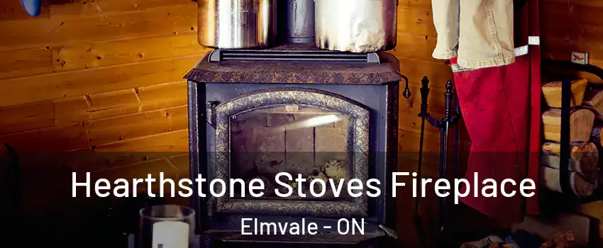  Hearthstone Stoves Fireplace Elmvale - ON