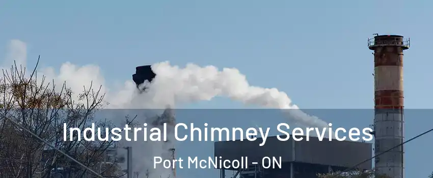  Industrial Chimney Services Port McNicoll - ON