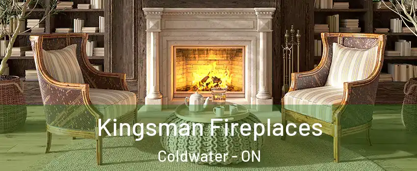  Kingsman Fireplaces Coldwater - ON