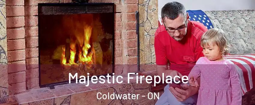 Majestic Fireplace Coldwater - ON