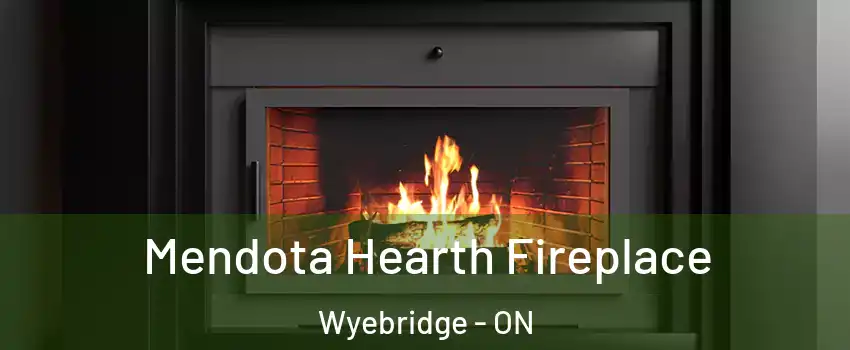  Mendota Hearth Fireplace Wyebridge - ON