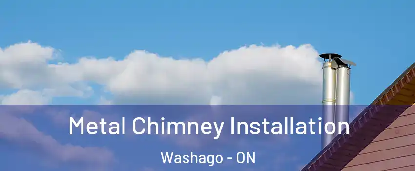  Metal Chimney Installation Washago - ON