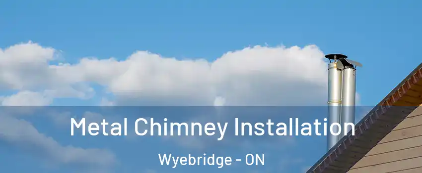  Metal Chimney Installation Wyebridge - ON