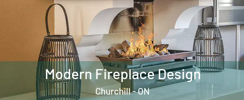  Modern Fireplace Design Churchill - ON